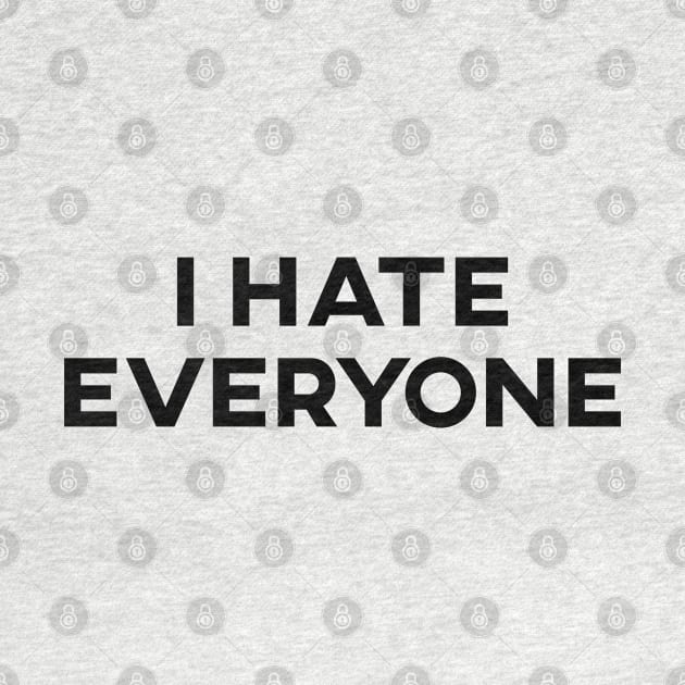 I Hate Everyone by SashaRusso